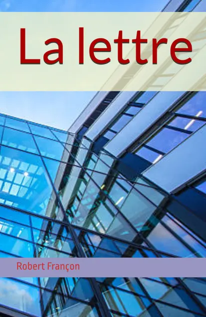 Un roman "La lettre"