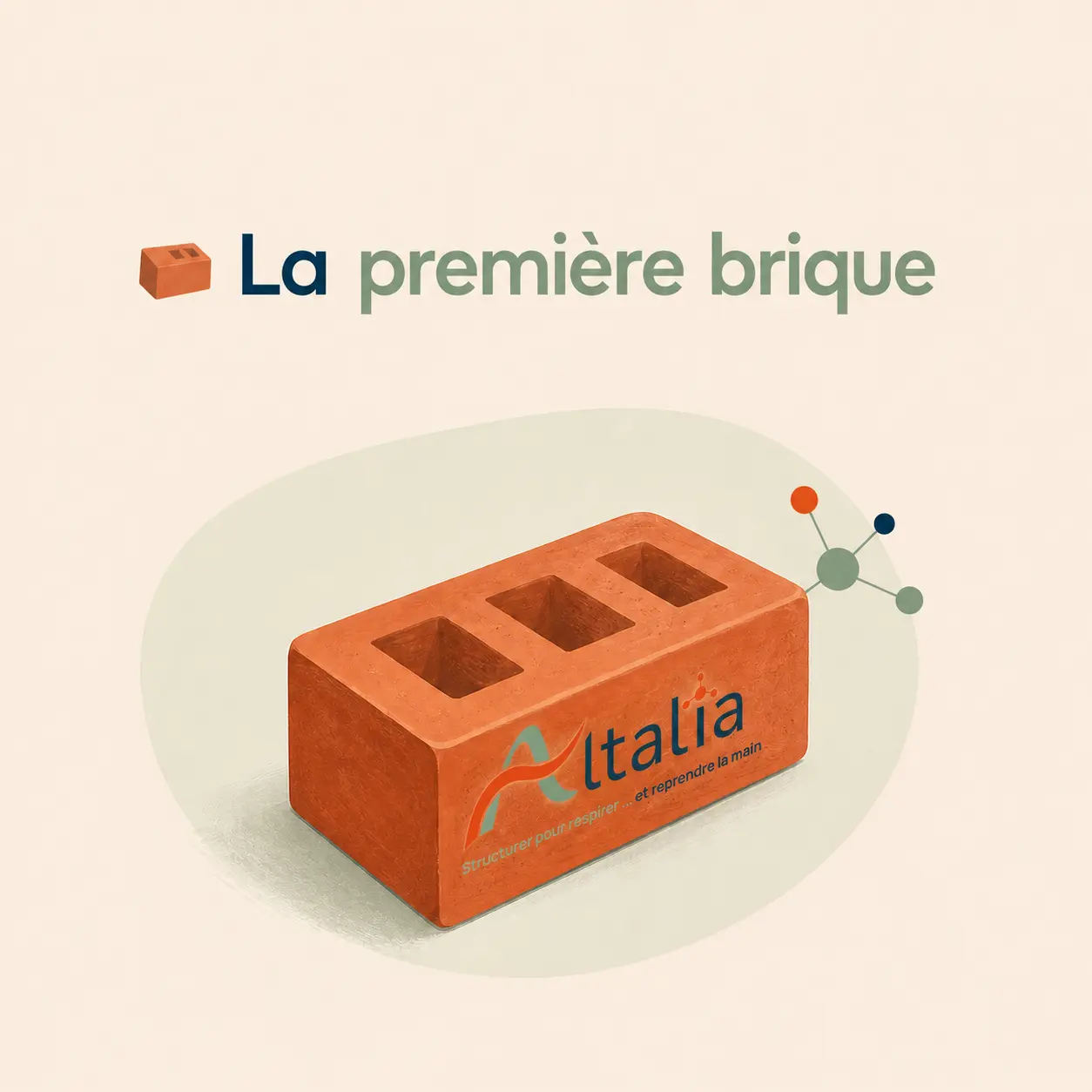 La première brique
