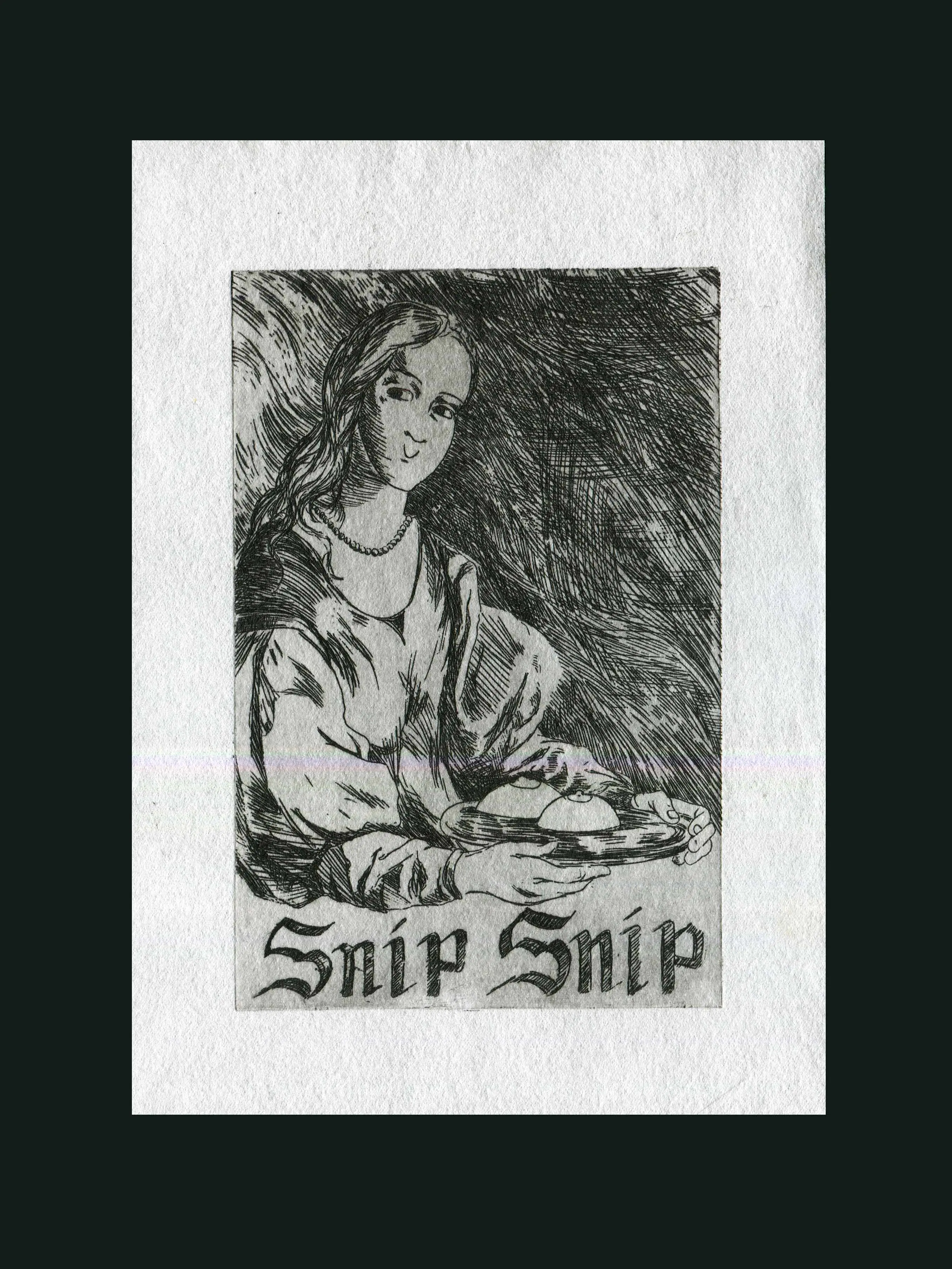 Gravure Eau-forte "Snip Snip"