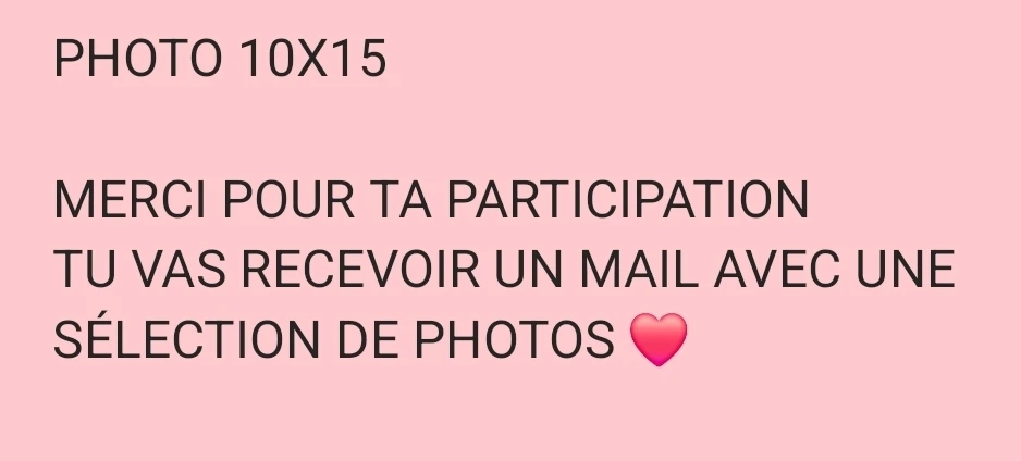 Une ou plusieurs Photo 10x15 cm au choix 